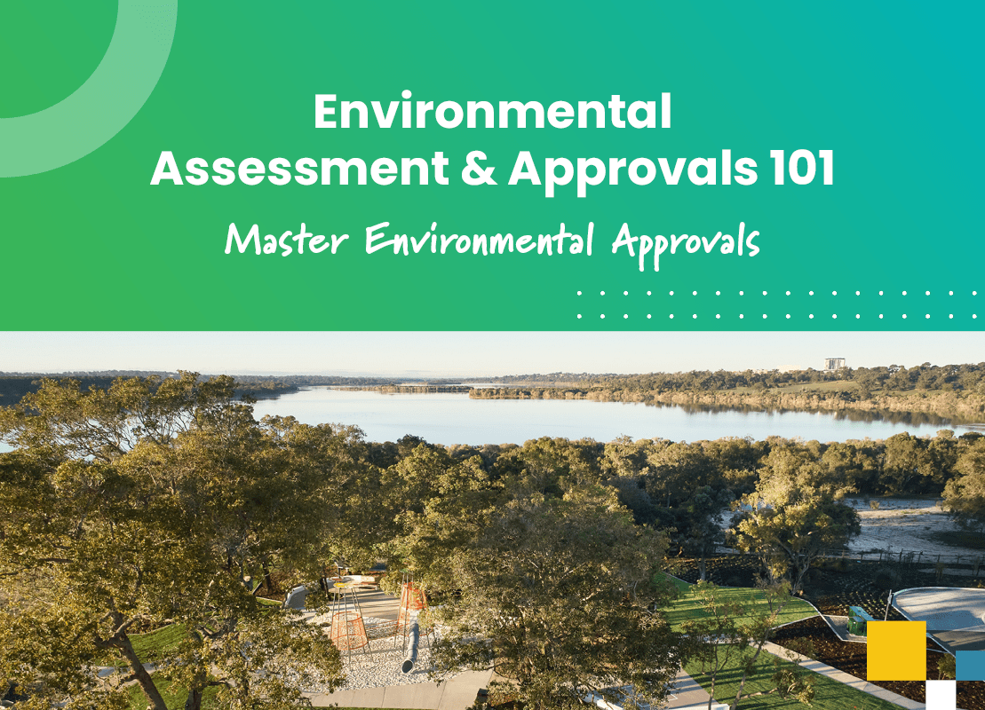 Environmental Assessment & Approvals – 101 Virtual Course