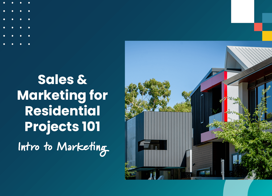 Sales and Marketing for Residential Projects – 101 Virtual Course
